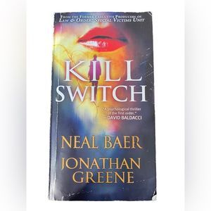 "Kill Switch" by Neal Baer and Jonathan Greene book paperback